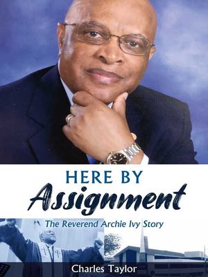 cover image of HERE BY ASSIGNMENT: the Reverend Archie Ivy Story